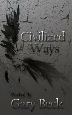 Civilized Ways - Gary Beck - cover