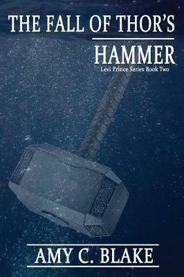 The Fall of Thor's Hammer - Amy C Blake - cover