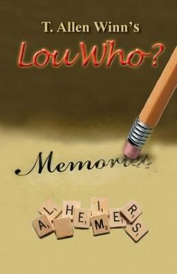Lou Who? - T Allen Winn - cover