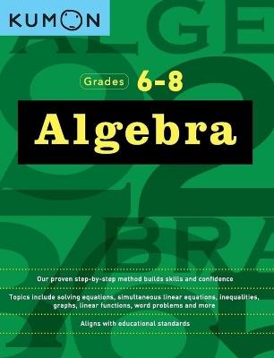 Kumon Grades 6-8 Algebra - cover