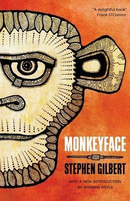 Monkeyface - Stephen Gilbert - cover