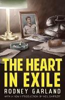 The Heart in Exile - Rodney Garland,Adam De Hegedus - cover