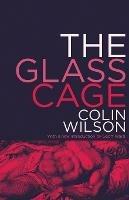 The Glass Cage - Colin Wilson - cover