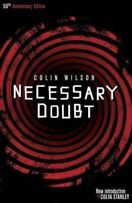 Necessary Doubt (Valancourt 20th Century Classics) - Colin Wilson - cover