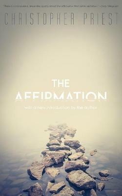 The Affirmation (Valancourt 20th Century Classics) - Christopher Priest - cover