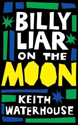 Billy Liar on the Moon (Valancourt 20th Century Classics) - Keith Waterhouse - cover