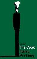 The Cook (Valancourt 20th Century Classics) - Harry Kressing - cover