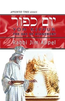 Yom Kippur the Day of Atonement - Rabbi Jim Appel - cover