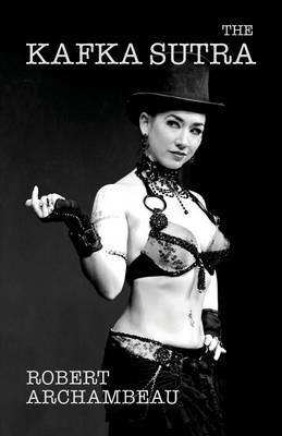The Kafka Sutra - Robert Archambeau - cover