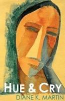 Hue & Cry - Diane K Martin - cover