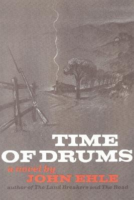 Time of Drums - John Ehle - cover