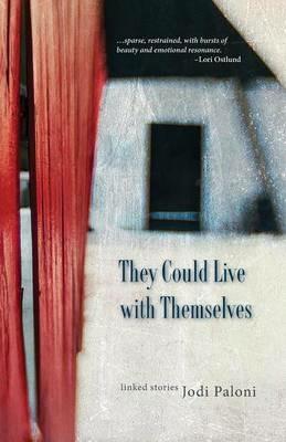 They Could Live with Themselves - Jodi Paloni - cover