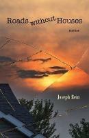 Roads without Houses: Stories - Joseph Rein - cover