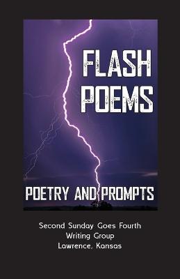 Flash Poems: Poems & Prompts - Deborah Altus,Ronda Miller - cover