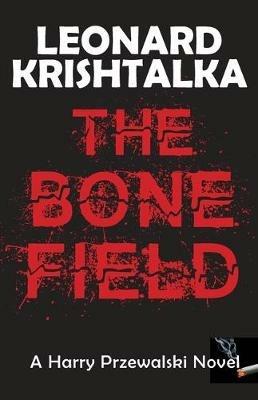 The Bone Field - Leonard Krishtalka - cover
