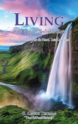 Living with Divine Intervention - B Chuck Thomas - cover