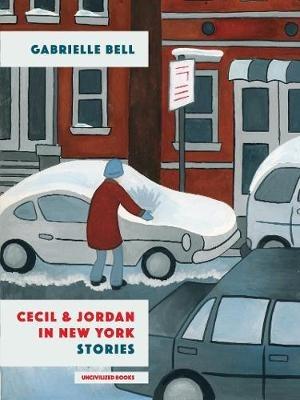 Cecil And Jordan In New York - Gabrielle Bell - cover