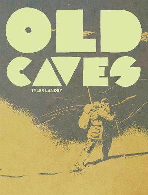 Old Caves - Tyler Landry - cover