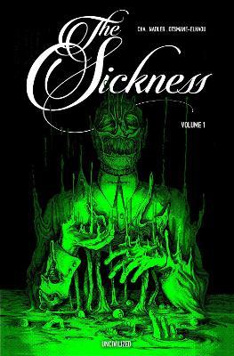 The Sickness Volume 1 - Jenna Cha,Lonnie Nadler - cover