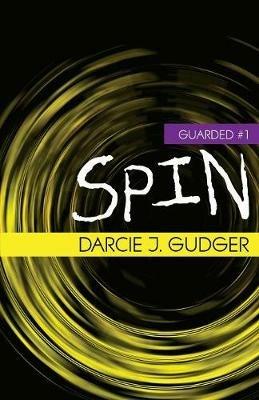 Spin - Darcie J Gudger - cover