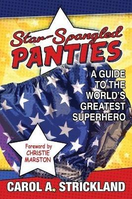 Star-Spangled Panties - Carol A Strickland - cover