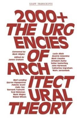 2000+ - The Urgenices of Architectural Theory - James Graham - cover