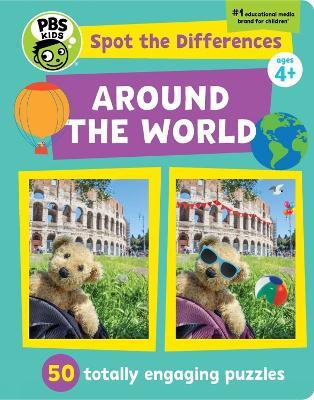 Spot The Differences: Around The World: 50 Totally Engaging Puzzles - PBS Kids - cover