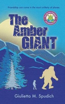 The Amber Giant - Giulietta M Spudich - cover
