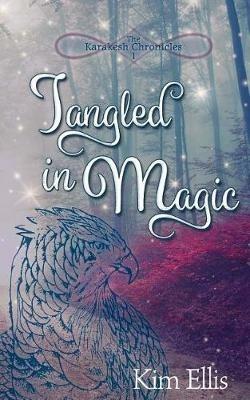Tangled in Magic - Kim Ellis - cover