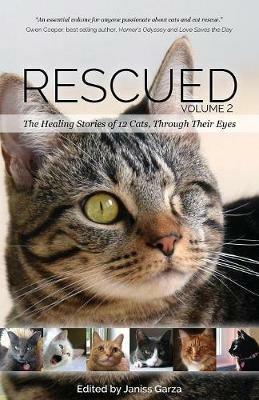 Rescued Volume 2: The Healing Stories of 12 Cats, Through Their Eyes - Catherine Holm,Deborah Barnes - cover