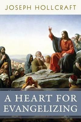A Heart for Evangelizing - Joseph Hollcraft - cover
