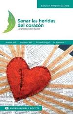 Sanar Las Heridas del Corazon: La Iglesia Puede Ayudar