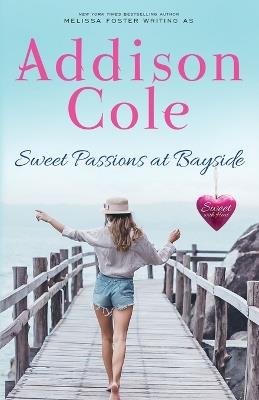 Sweet Passions at Bayside - Addison Cole - cover