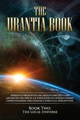 The Urantia Book: Book Two, The Local Universe - Multiple Sources - cover