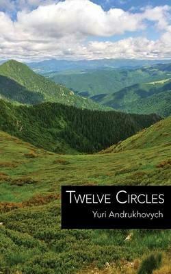Twelve Circles - Yuri Andrukhovych - cover