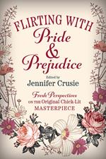 Flirting With Pride And Prejudice