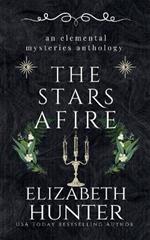 The Stars Afire: An Elemental Mysteries Collection