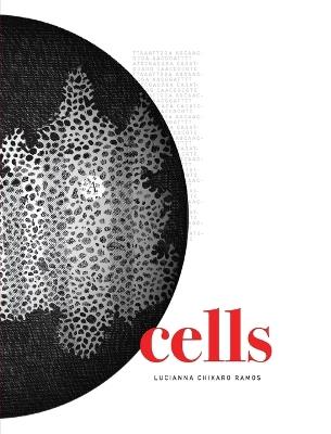 Cells - Lucianna Chixaro Ramos - cover