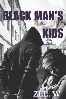 Black Man's Kids - Zee W - cover