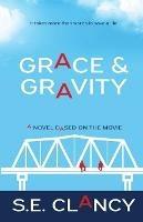 Grace and Gravity - S E Clancy - cover