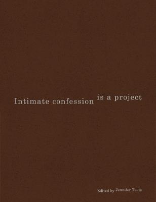 Intimate Confession Is a Project - cover