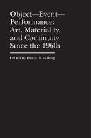 Object–Event–Performance – Art, Materiality, and Continuity Since the 1960s - Hanna B. Hölling - cover