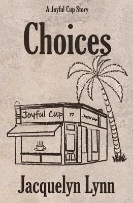 Choices - Jacquelyn Lynn - cover
