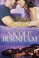 The Royal Bastard - Nicole Burnham - cover