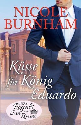 Küsse für König Eduardo - Nicole Burnham - cover