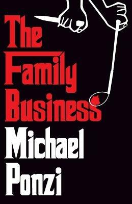 The Family Business - Michael Ponzi - cover