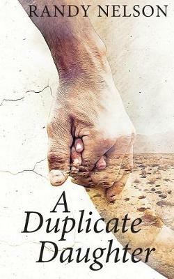 A Duplicate Daughter - Randy Nelson - cover