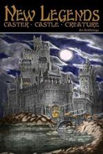 New Legends: Caster, Castle, Creature - Castle Edition