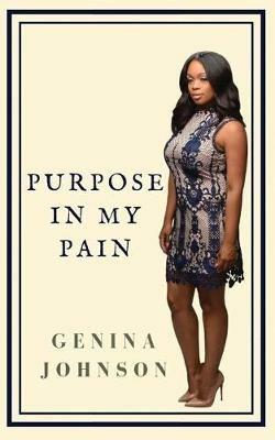 Purpose in My Pain - Genina Johnson - cover
