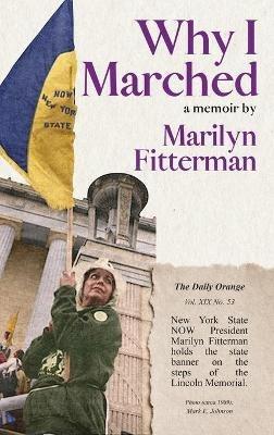 Why I Marched - Marilyn Fitterman - cover